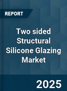 Two sided Structural Silicone Glazing Market