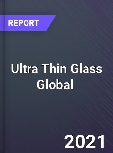 Ultra Thin Glass Market