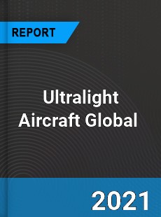 Ultralight Aircraft Market