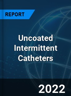 Uncoated Intermittent Catheters Market