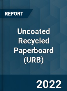 Uncoated Recycled Paperboard Market