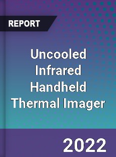 Uncooled Infrared Handheld Thermal Imager Market