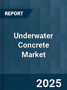 Underwater Concrete Market
