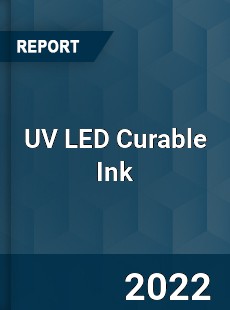 UV LED Curable Ink Market
