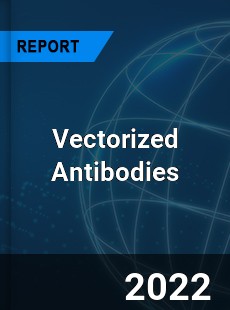 Vectorized Antibodies Market