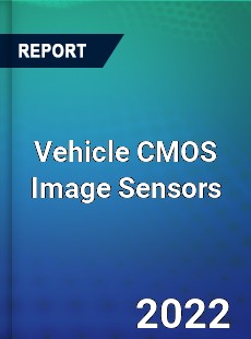 Vehicle CMOS Image Sensors Market