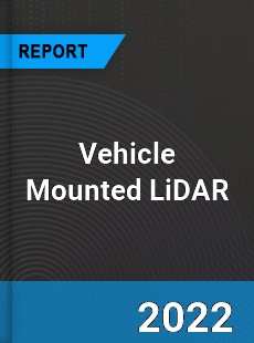 Vehicle Mounted LiDAR Market