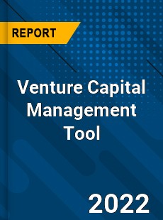 Venture Capital Management Tool Market
