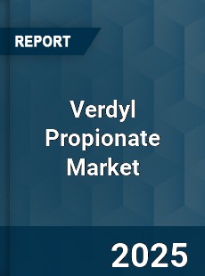 Verdyl Propionate Market
