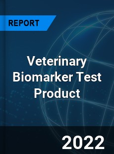 Veterinary Biomarker Test Product Market