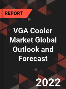 VGA Cooler Market Global Outlook and Forecast
