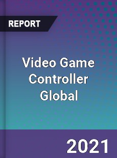 Video Game Controller Market