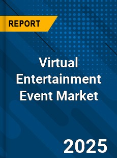 Virtual Entertainment Event Global and China Top Players Market