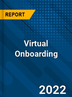 Virtual Onboarding Market