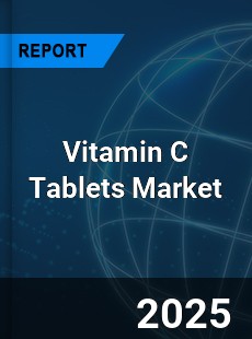 Vitamin C Tablets Global and China Top Players Market