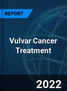 Vulvar Cancer Treatment Market