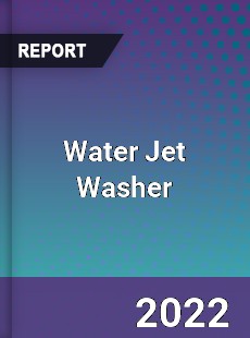Water Jet Washer Market