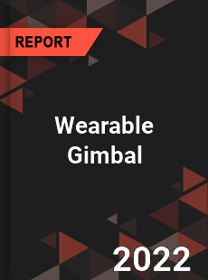 Wearable Gimbal Market