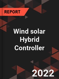 Wind solar Hybrid Controller Market