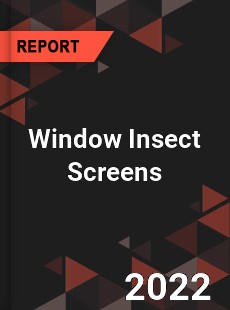 Window Insect Screens Market