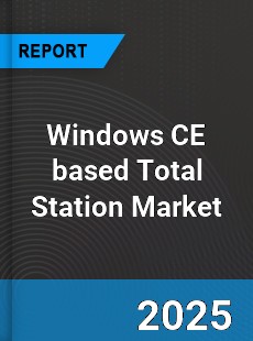 Windows CE based Total Station Market