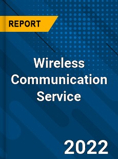 Wireless Communication Service Market
