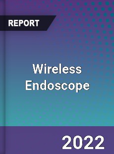 Wireless Endoscope Market