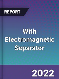 With Electromagnetic Separator Market