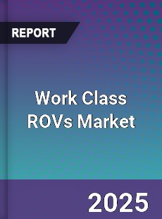 Work Class ROVs Market