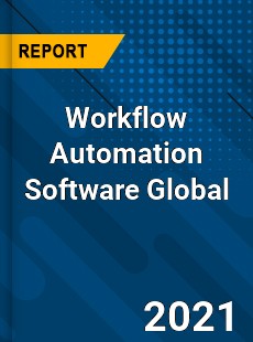 Workflow Automation Software Global Market