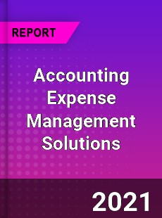 Accounting Expense Management Solutions Market