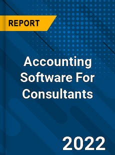 Accounting Software For Consultants Market