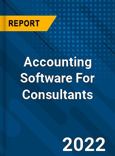 Worldwide Accounting Software For Consultants Market