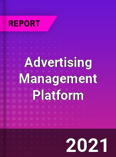 Worldwide Advertising Management Platform Market