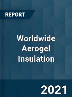 Aerogel Insulation Market