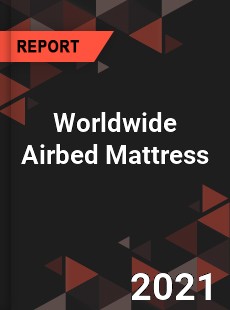 Airbed Mattress Market