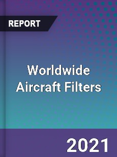 Aircraft Filters Market