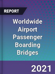 Airport Passenger Boarding Bridges Market