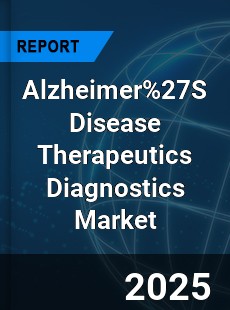 Alzheimer 27S Disease Therapeutics Diagnostics Market
