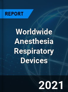 Anesthesia Respiratory Devices Market