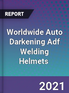 Auto Darkening Adf Welding Helmets Market