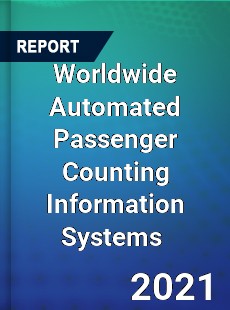 Worldwide Automated Passenger Counting Information Systems Market