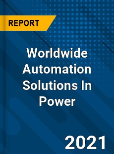 Automation Solutions In Power Market