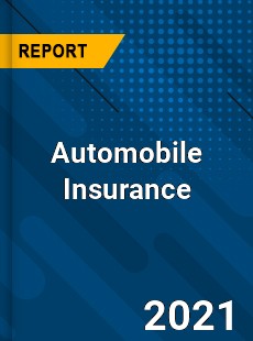 Automobile Insurance Market
