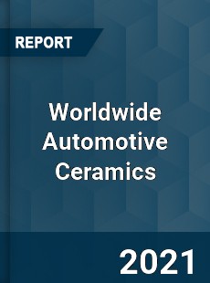 Automotive Ceramics Market
