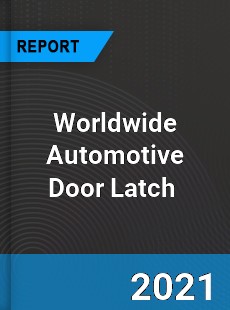Automotive Door Latch Market