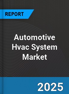 Automotive Hvac System Market