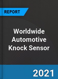 Automotive Knock Sensor Market
