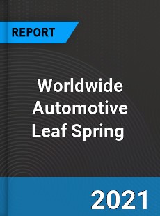 Automotive Leaf Spring Market