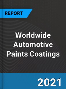 Worldwide Automotive Paints Coatings Market